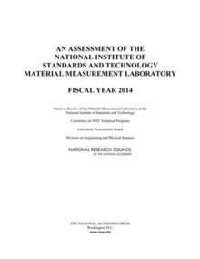 An Assessment of the National Institute of Standards and Technology Material Measurement Laboratory : Fiscal Year 2014