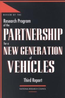 Review of the Research Program of the Partnership for a New Generation of Vehicles : Third Report