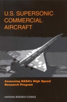 U.S. Supersonic Commercial Aircraft : Assessing NASA's High Speed Research Program