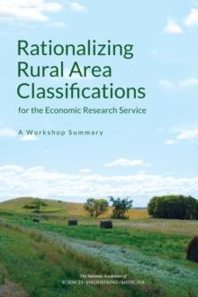 Rationalizing Rural Area Classifications for the Economic Research Service : A Workshop Summary