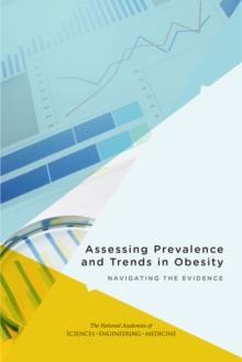 Assessing Prevalence and Trends in Obesity : Navigating the Evidence