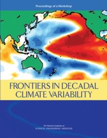 Frontiers in Decadal Climate Variability : Proceedings of a Workshop