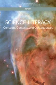 Science Literacy : Concepts, Contexts, and Consequences