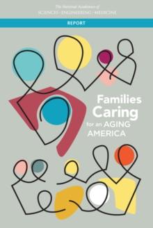 Families Caring for an Aging America