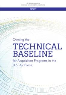 Owning the Technical Baseline for Acquisition Programs in the U.S. Air Force