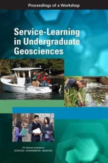 Service-Learning in Undergraduate Geosciences : Proceedings of a Workshop