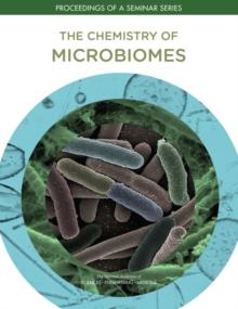 The Chemistry of Microbiomes : Proceedings of a Seminar Series