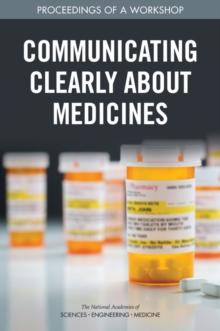 Communicating Clearly About Medicines : Proceedings of a Workshop