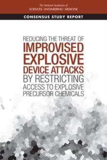 Reducing the Threat of Improvised Explosive Device Attacks by Restricting Access to Explosive Precursor Chemicals