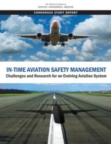 In-Time Aviation Safety Management : Challenges and Research for an Evolving Aviation System