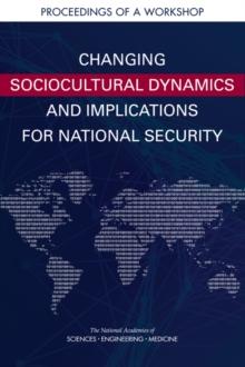 Changing Sociocultural Dynamics and Implications for National Security : Proceedings of a Workshop