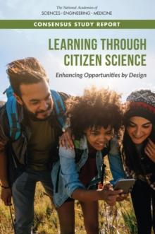 Learning Through Citizen Science : Enhancing Opportunities by Design