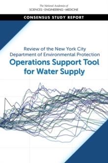 Review of the New York City Department of Environmental Protection Operations Support Tool for Water Supply