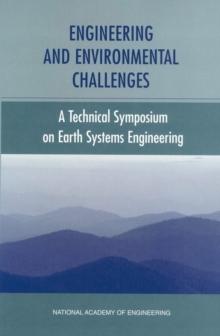 Engineering and Environmental Challenges : Technical Symposium on Earth Systems Engineering