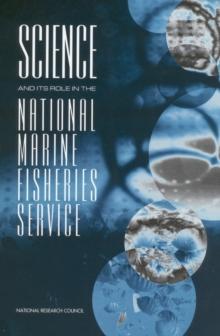 Science and Its Role in the National Marine Fisheries Service