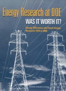 Energy Research at DOE : Was It Worth It? Energy Efficiency and Fossil Energy Research 1978 to 2000