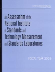 An Assessment of the National Institute of Standards and Technology Measurement and Standards Laboratories : Fiscal Year 2002