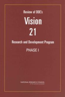 Review of DOE's Vision 21 Research and Development Program : Phase I