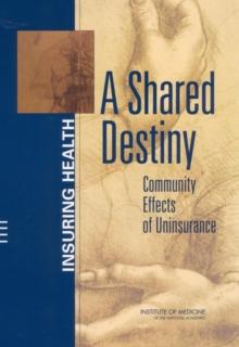 A Shared Destiny : Community Effects of Uninsurance