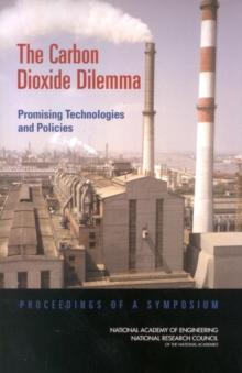 The Carbon Dioxide Dilemma : Promising Technologies and Policies