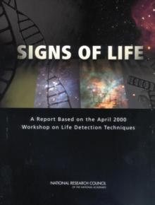 Signs of Life : A Report Based on the April 2000 Workshop on Life Detection Techniques