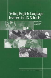 Testing English-Language Learners in U.S. Schools : Report and Workshop Summary