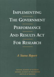 Implementing the Government Performance and Results Act for Research : A Status Report