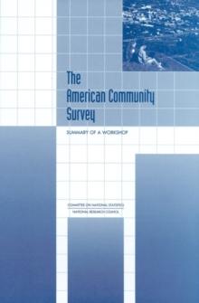 The American Community Survey : Summary of a Workshop