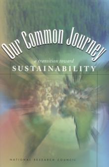 Our Common Journey : A Transition Toward Sustainability