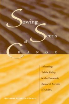 Sowing Seeds of Change : Informing Public Policy in the Economic Research Service of USDA