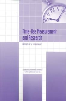 Time-Use Measurement and Research : Report of a Workshop