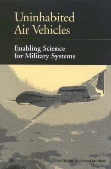 Uninhabited Air Vehicles : Enabling Science for Military Systems