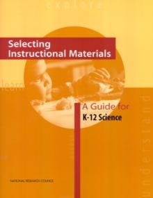 Selecting Instructional Materials : A Guide for K-12 Science