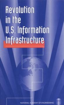 Revolution in the U.S. Information Infrastructure