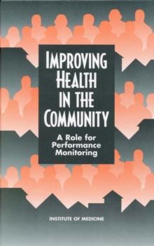 Improving Health in the Community : A Role for Performance Monitoring