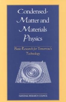 Condensed-Matter and Materials Physics : Basic Research for Tomorrow's Technology