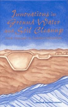 Innovations in Ground Water and Soil Cleanup : From Concept to Commercialization