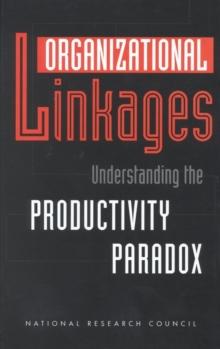 Organizational Linkages : Understanding the Productivity Paradox