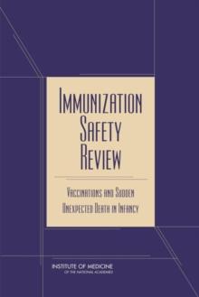 Immunization Safety Review : Vaccinations and Sudden Unexpected Death in Infancy