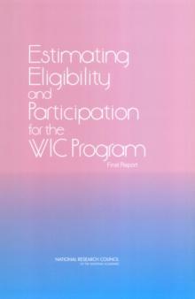 Estimating Eligibility and Participation for the WIC Program : Final Report