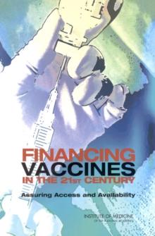 Financing Vaccines in the 21st Century : Assuring Access and Availability