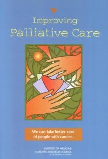 Improving Palliative Care : We Can Take Better Care of People With Cancer