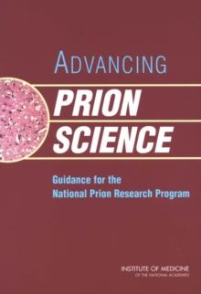 Advancing Prion Science : Guidance for the National Prion Research Program