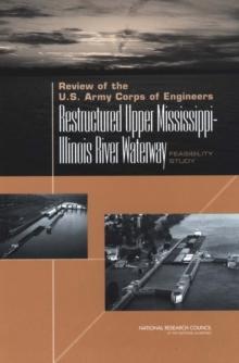 Review of the U.S. Army Corps of Engineers Restructured Upper Mississippi-Illinois River Waterway Feasibility Study