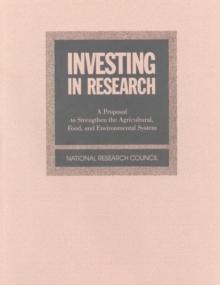 Investing in Research : A Proposal to Strengthen the Agricultural, Food, and Environmental System