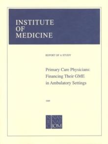 Primary Care Physicians : Financing Their Graduate Medical Education in Ambulatory Settings