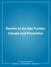 Decline of the Sea Turtles : Causes and Prevention