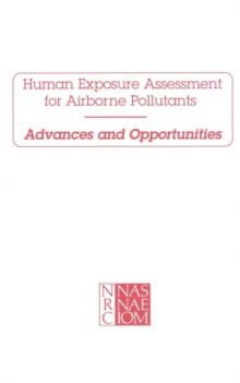 Human Exposure Assessment for Airborne Pollutants : Advances and Opportunities