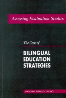 Assessing Evaluation Studies : The Case of Bilingual Education Strategies