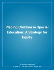 Placing Children in Special Education : A Strategy for Equity